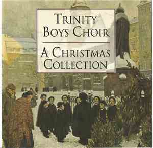 Trinity Boys Choir - A Christmas Collection