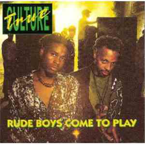 True Culture - Rude Boys Come To Play
