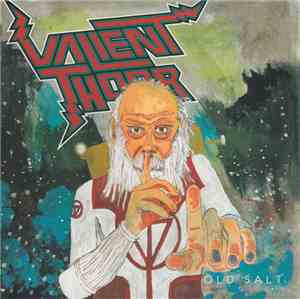 Valient Thorr - Old Salt