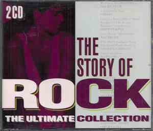 Various - The Story Of Rock - The Ultimate Collection