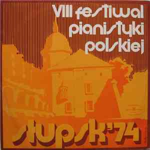 Various - VIII Festiwal Pianistyki Polskiej Słupsk '74