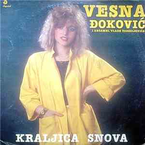 Vesna Đoković - Kraljica Snova