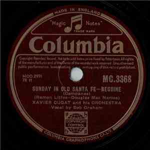Xavier Cugat And His Orchestra - Sunday In Old Santa Fe / Lonely Rancho