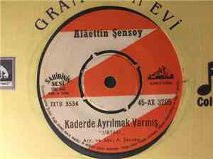 Alaaddin Şensoy - Kaderde Ayrılmak Varmış