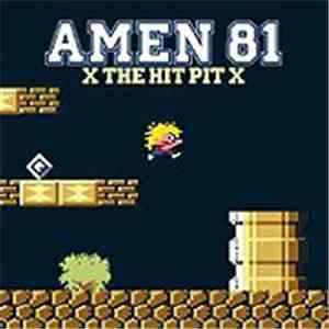 Amen 81 - X The Hit Pit X