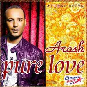 Arash - Pure Love Лучшие Песни