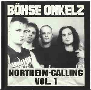 Böhse Onkelz - Northeim-Calling Vol. 1