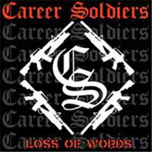 Career Soldiers - Loss Of Words