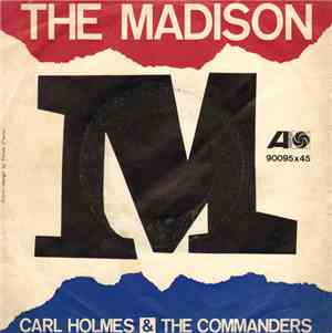 Carl Holmes & The Commanders - The Madison