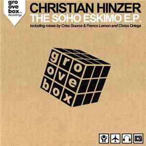 Christian Hinzer - The Soho Eskimo E.P.