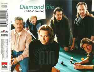 Diamond Rio - Holdin' (Remix)