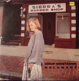 Drop Nineteens - Delaware