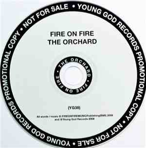 Fire On Fire - The Orchard