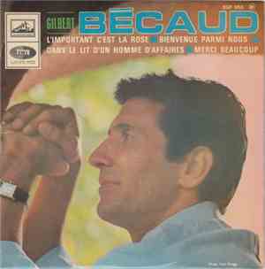 Gilbert Bécaud - L'important C'est La Rose