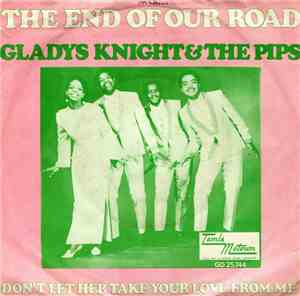 Gladys Knight & The Pips - The End Of Our Road