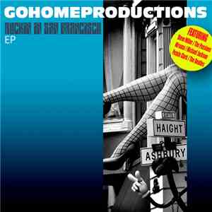 Go Home Productions - Rockin' In San Francisco