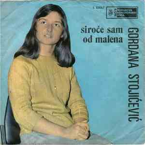 Gordana Stojićević - Siroče Sam Od Malena