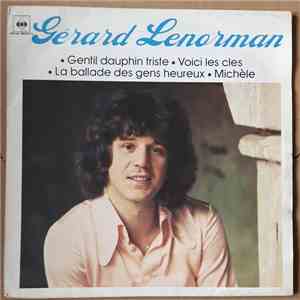 Gérard Lenorman - Gentil Dauphin Triste /  Voici Les Clés / La Ballade Des  ...