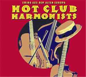 Hot Club Harmonists - Swing Aus Dem Alten Europa