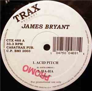 James Bryant - Acid Pitch / Ha-Ha