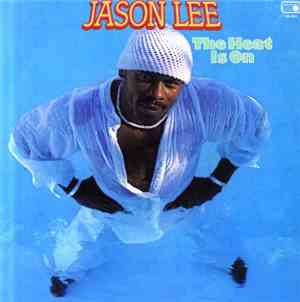 Jason Lee  - The Heat Is On