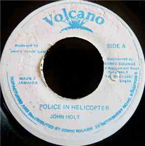 John Holt - Police In Helicopter