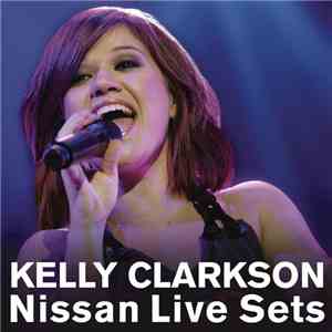 Kelly Clarkson - Nissan Live Sets