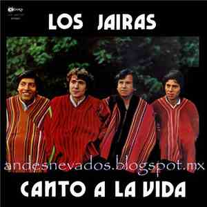 Los Jairas - Canto A La Vida