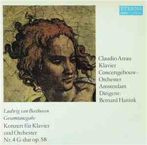 Ludwig van Beethoven, Claudio Arrau, Concertgebouw-Orchester Amsterdam Diri ...