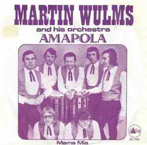 Martin Wulms And His Orchestra - Amapola