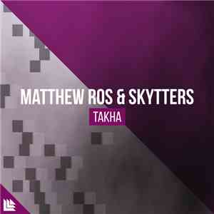 Matthew Ros & Skytters - Takha