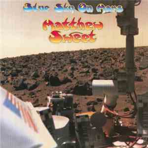 Matthew Sweet - Blue Sky On Mars