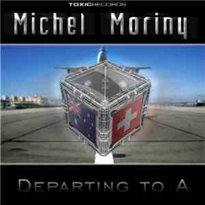 Michel Moriny - Departing To A