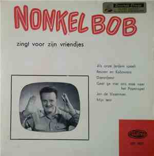Nonkel Bob - Zingt Voor Zijn Vriendjes