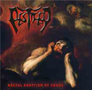 Pestifer  - Brutal Eruption Of Chaos