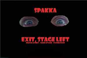 Spakka - Exit, Stage Left