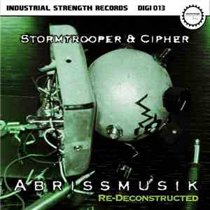 Stormtrooper & Cipher - Abrissmusik Re-Deconstructed