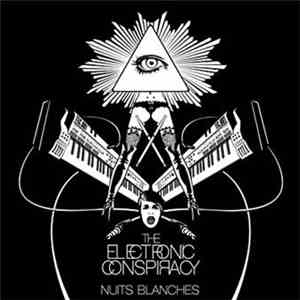 The Electronic Conspiracy - Nuits Blanches