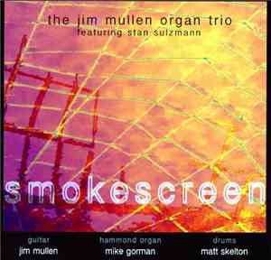 The Jim Mullen Organ Trio - Smokescreen
