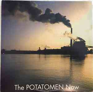 The Potatomen - Now