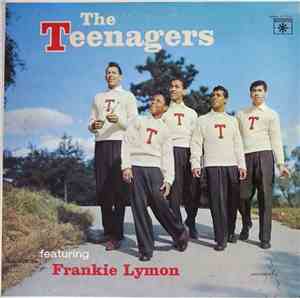 The Teenagers Featuring Frankie Lymon - The Teenagers Featuring Frankie Lym ...