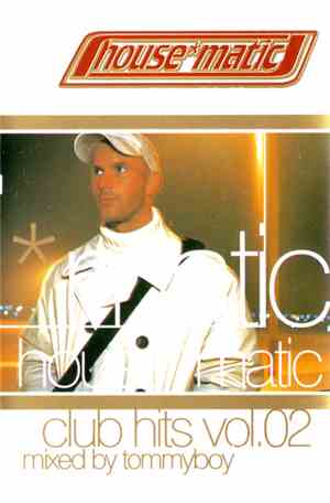 Tommyboy - HouseMatic Club Hits Vol. 02