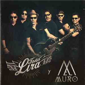 Toño Lira Y El Muro  - Toño Lira Y El Muro