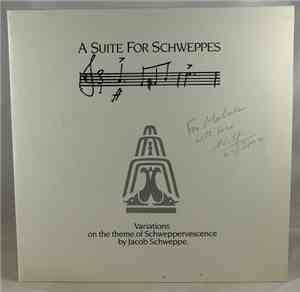 Various - A Suite For Schweppes. Variations On The Schweppervescence By Jac ...