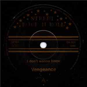 Vengeance  - I Don't Wanna Know