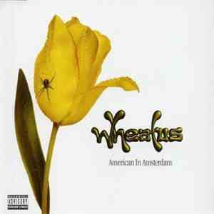 Wheatus - American In Amsterdam