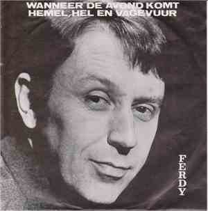 Will Ferdy - Wanneer De Avond Komt / Hemel, Hel En Vagevuur