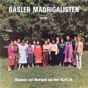 Basler Madrigalisten, Fritz Näf - Chansons Und Madrigale Aus Dem 16./17. Jh ...