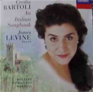 Bellini, Donizetti, Rossini, Cecilia Bartoli, James Levine  - An Italian So ...