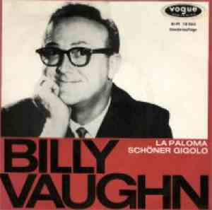 Billy Vaughn And His Orchestra - La Paloma / Schöner Gigolo